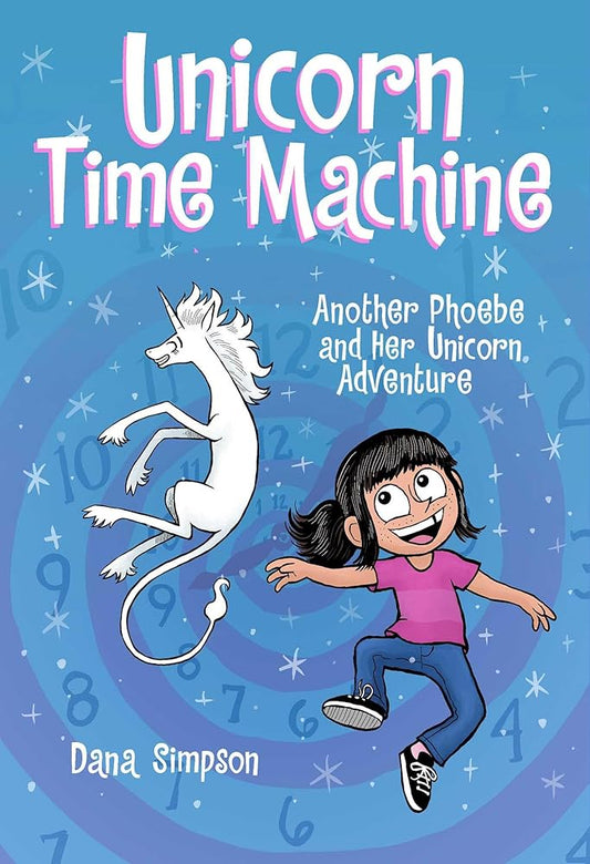 Unicorn Time Machine: Another Phoebe and Her Unicorn Adventure (Volume 20) cover image