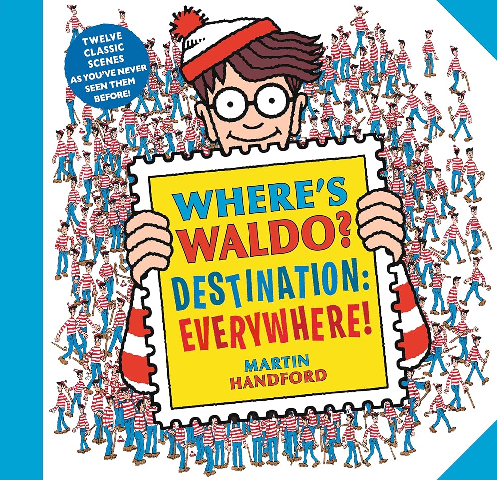 Where’s Waldo? Destination: Everywhere!: 12 classic scenes as you’ve never seen them before! cover image