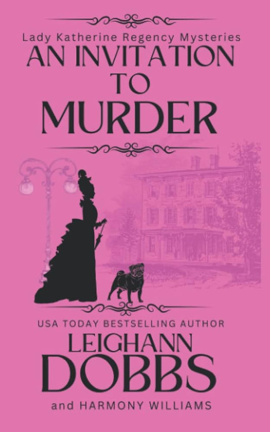 An Invitation To Murder (Lady Katherine Regency Mysteries) cover image
