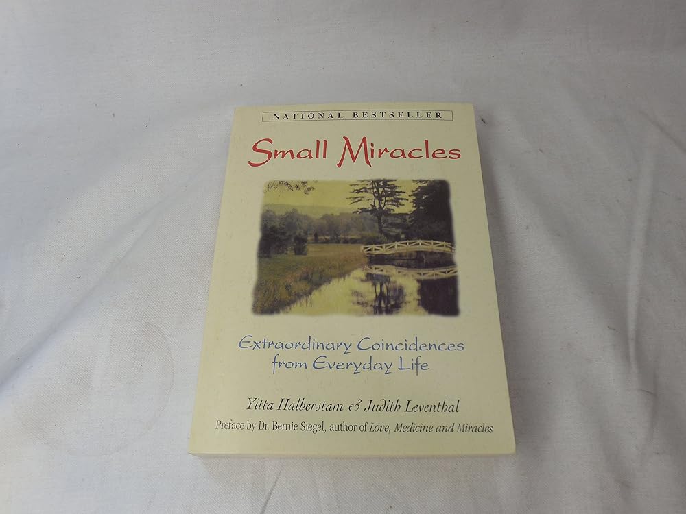 Small Miracles: Extraordinary Coincidences from Everyday Life cover image