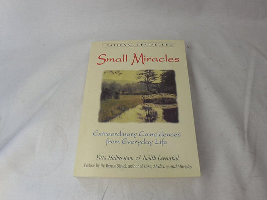 Small Miracles: Extraordinary Coincidences from Everyday Life cover image