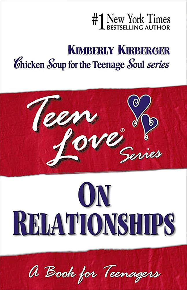 Teen Love, On Relationships: A Book For Teenagers (Teen Love Series) cover image