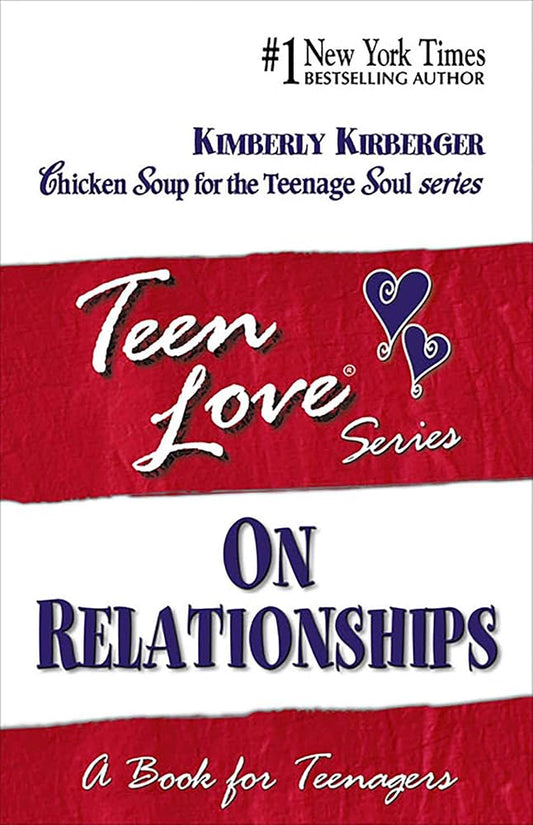Teen Love, On Relationships: A Book For Teenagers (Teen Love Series) cover image