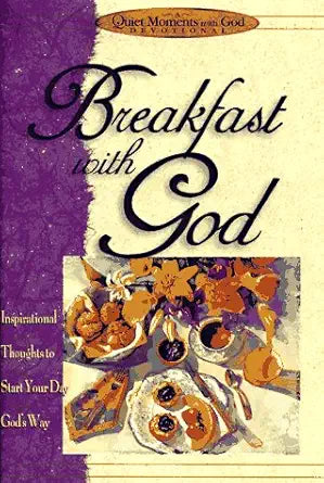 Breakfast With God (Quiet Moments With God) cover image