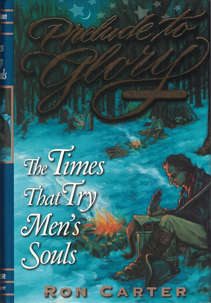 Prelude to Glory: Times That Try Men's Souls cover image