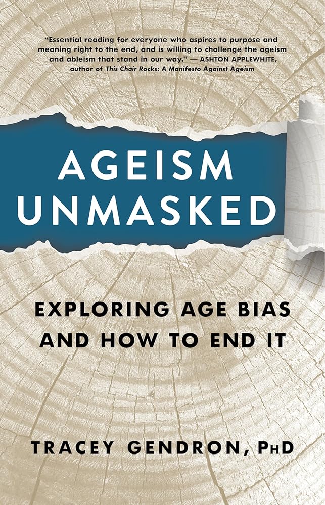 Ageism Unmasked: Exploring Age Bias and How to End It cover image