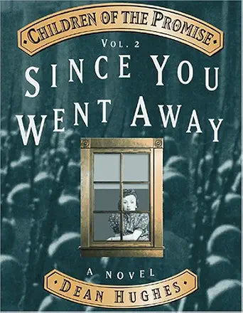 Children of the Promise, Vol. 2: Since You Went Away cover image