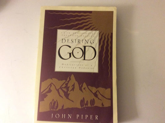 Desiring God: Meditations of a Christian Hedonist cover image