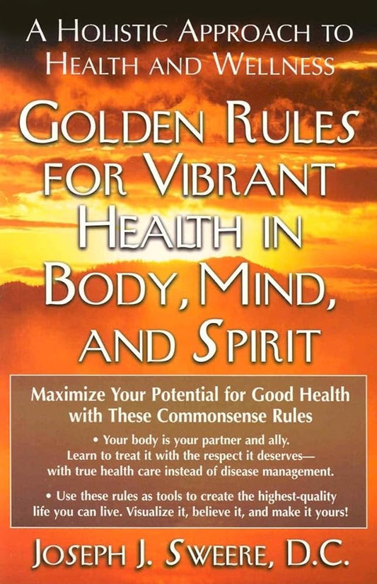 Golden Rules for Vibrant Health in Body, Mind, and Spirit cover image