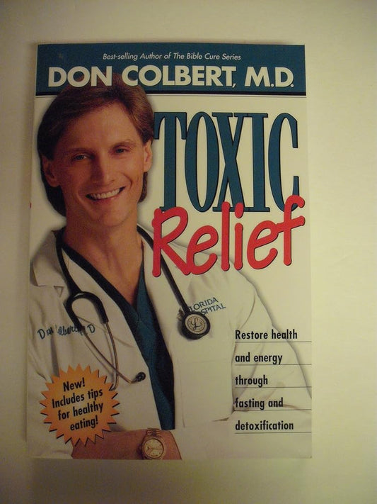 Toxic Relief: Restore health and energy through fasting and detoxification cover image