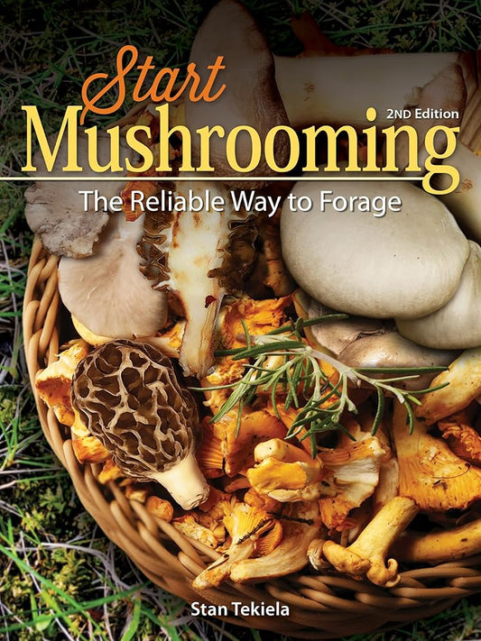 Start Mushrooming: The Reliable Way to Forage cover image
