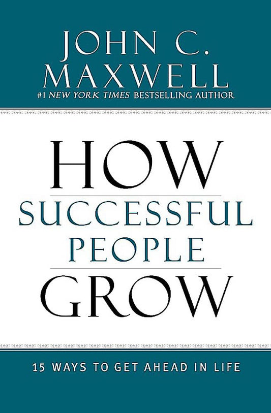 How Successful People Grow: 15 Ways to Get Ahead in Life cover image