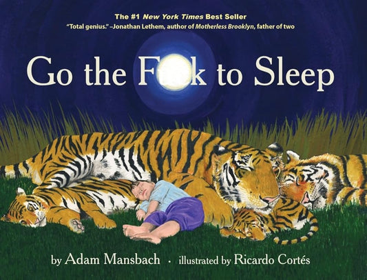 Go the Fuck to Sleep (Go the F to Sleep) cover image