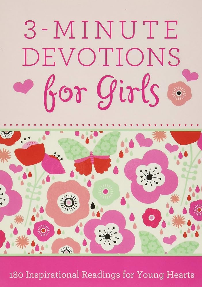3-Minute Devotions for Girls: 180 Inspirational Readings for Young Hearts cover image