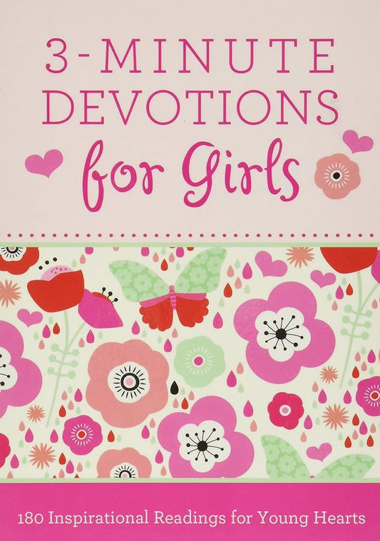 3-Minute Devotions for Girls: 180 Inspirational Readings for Young Hearts cover image