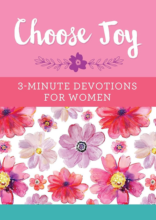 Choose Joy: 3-Minute Devotions for Women cover image