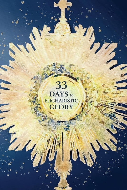 33 Days to Eucharistic Glory cover image