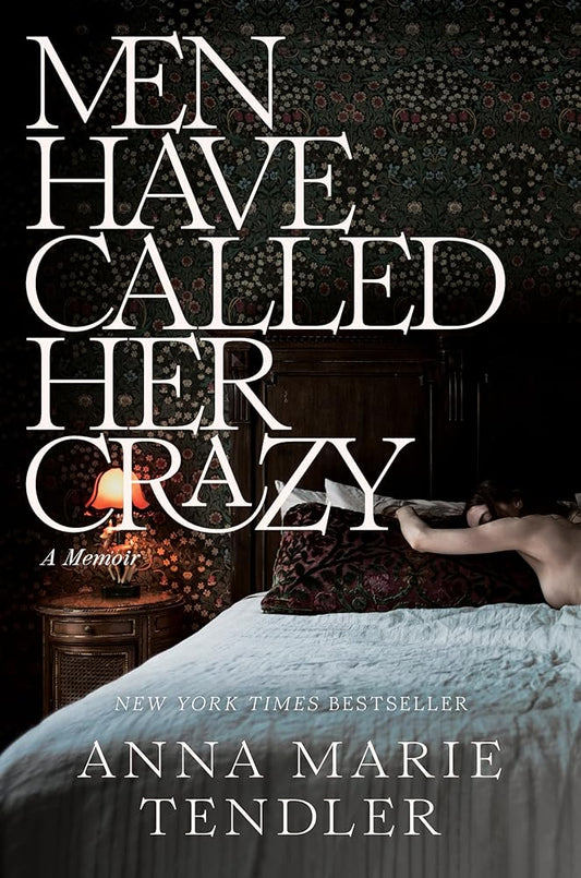 Men Have Called Her Crazy: A Memoir cover image