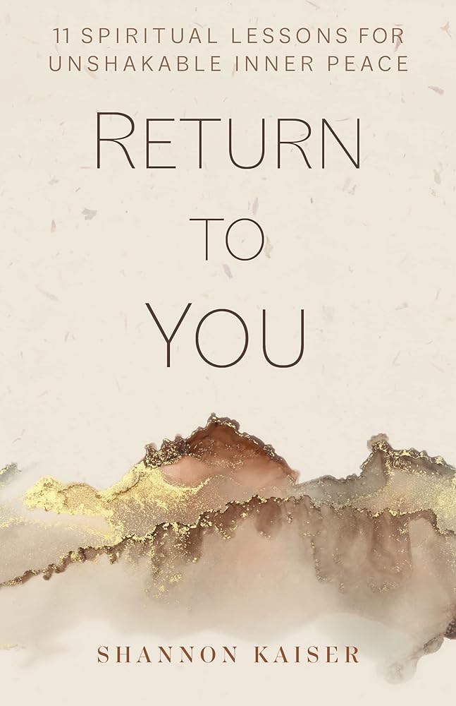 Return to You: 11 Spiritual Lessons for Unshakable Inner Peace cover image
