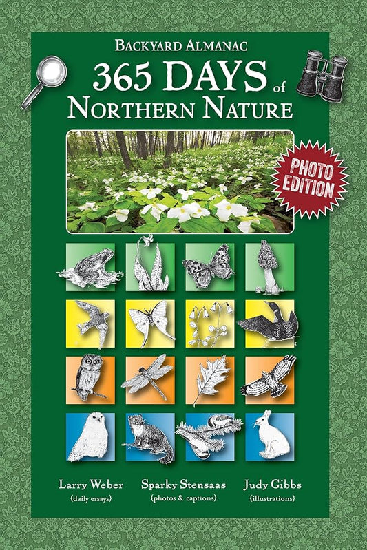 365 Days of Northern Nature: Backyard Almanac: Photo Edition cover image