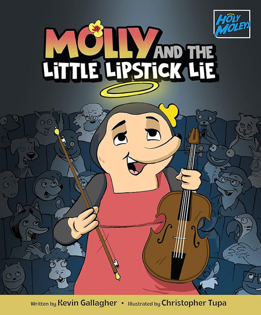 Molly and the Little Lipstick Lie (Holy Moleys) cover image