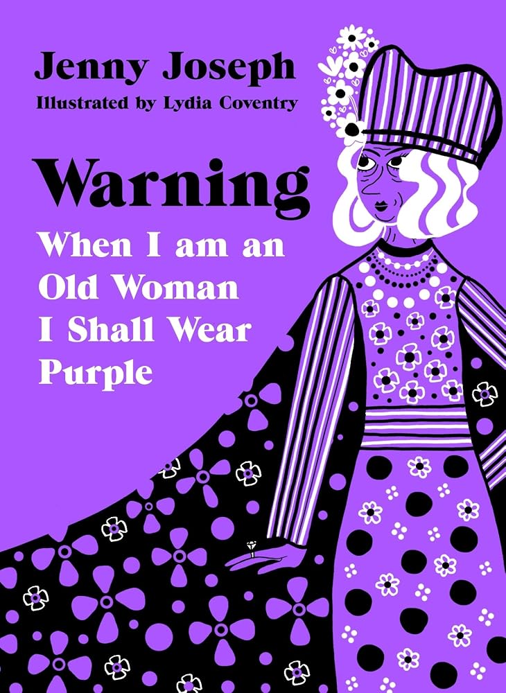Warning: When I Am An Old Woman I Shall Wear Purple cover image