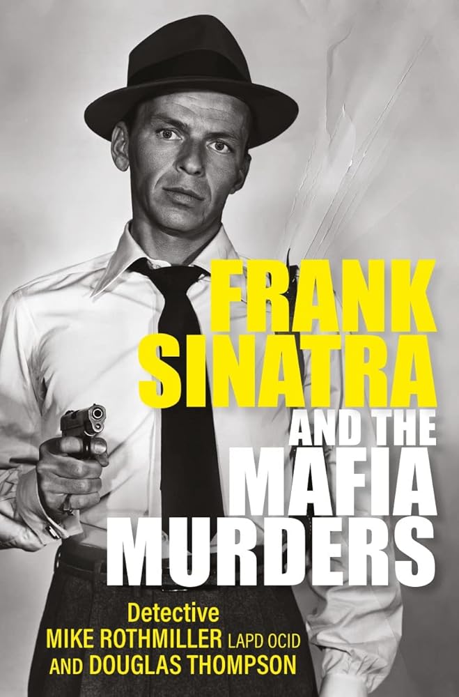 Frank Sinatra and the Mafia Murders cover image