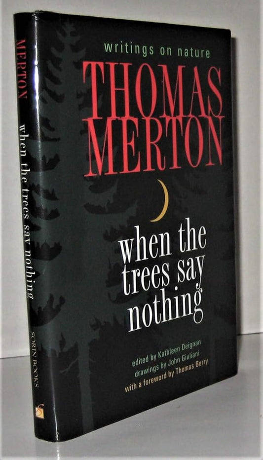 When the Trees Say Nothing: Writings on Nature cover image