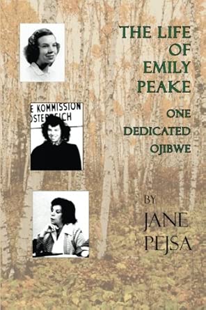 The Life of Emily Peake: One Dedicated Ojibwe cover image