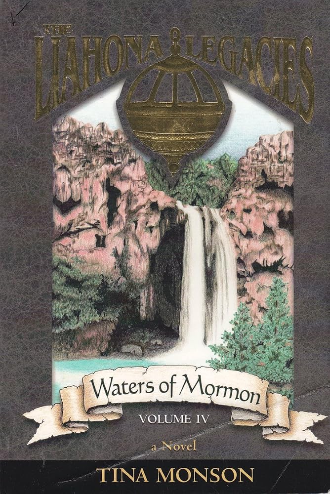 Waters of Mormon (liahona legacies, volumn 4) cover image