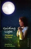 Guiding Light - Centered in Christ CYCLE C cover image