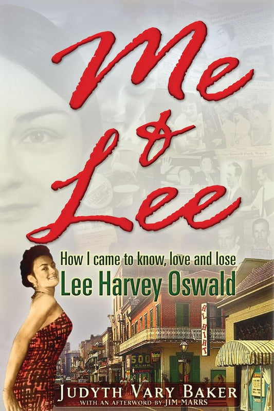 Me & Lee: How I Came to Know, Love and Lose Lee Harvey Oswald cover image