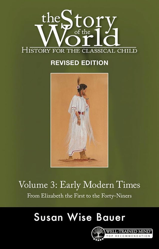 Story of the World, Vol. 3 Revised Edition: History for the Classical Child: Early Modern Times cover image