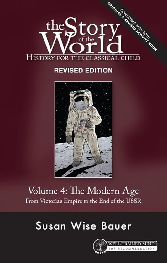 Story of the World, Vol. 4 Revised Edition: History for the Classical Child: The Modern Age cover image