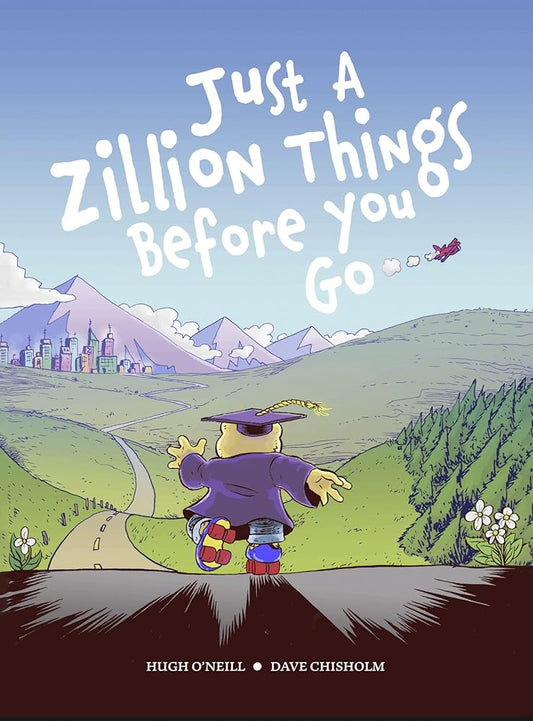 JUST A ZILLION THINGS BEFORE YOU GO cover image