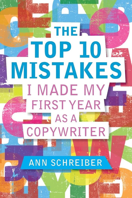 The Top 10 Mistakes I Made My First Year as a Copywriter cover image