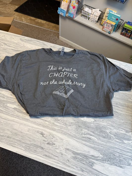 This is only a chapter t-shirt Grey